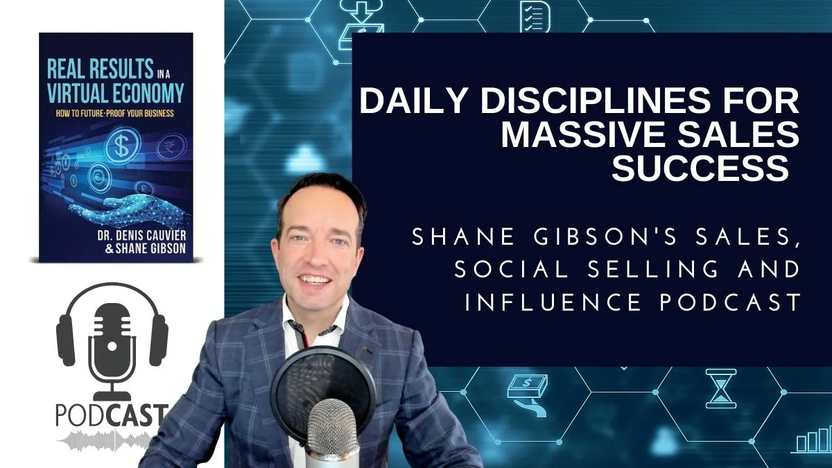 Sales Podcast: Daily Disciplines for Massive Sales Success