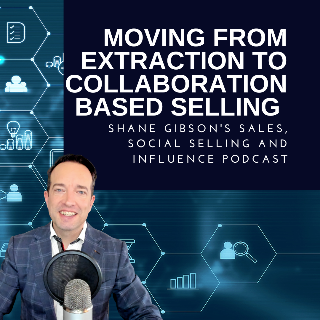 Shane Gibson\'s Podcast – Social Selling – B2B Sales and Influence