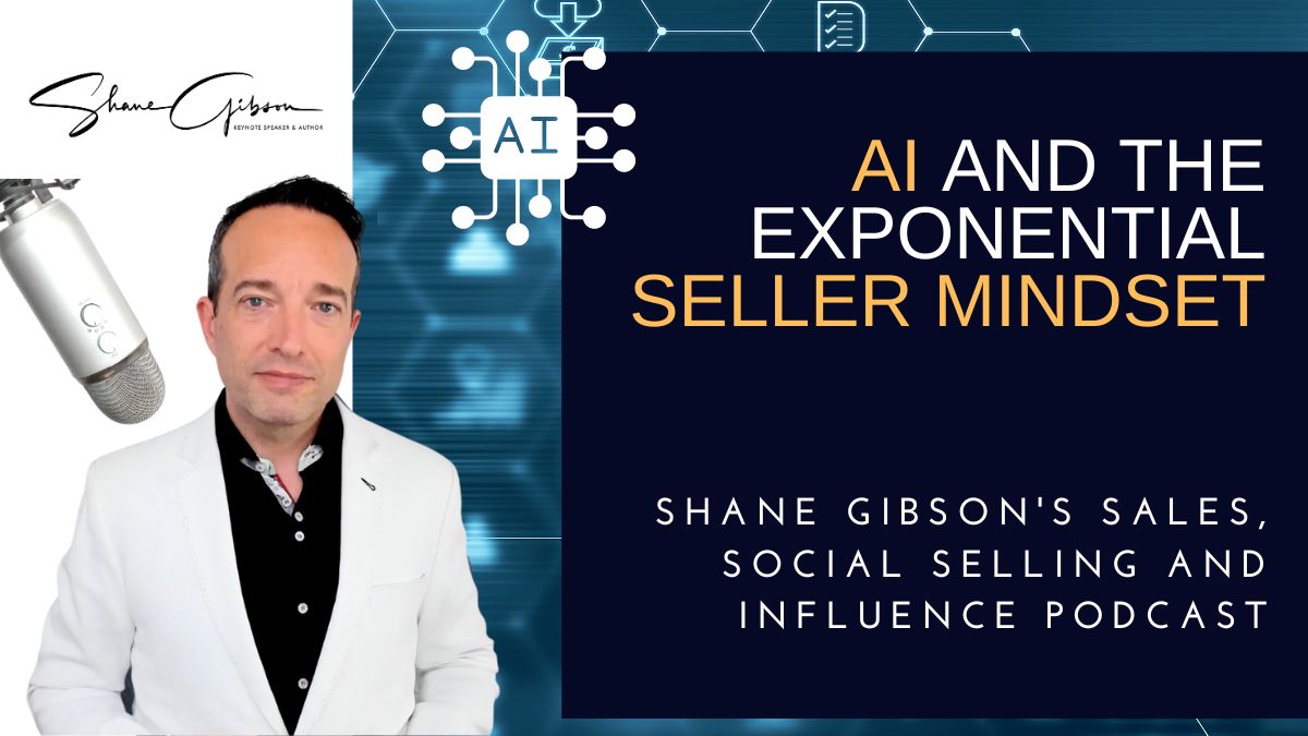 AI for Sales Podcast – the Exponential Selling Mindset