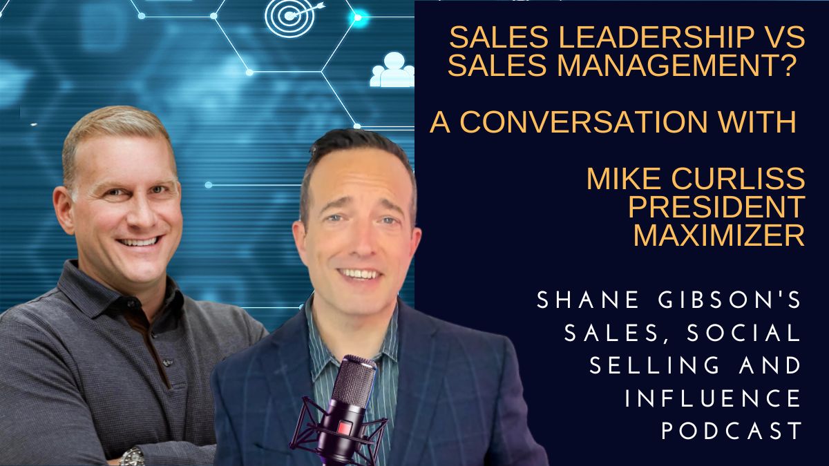 Sales Leadership Versus Sales Management – Podcast